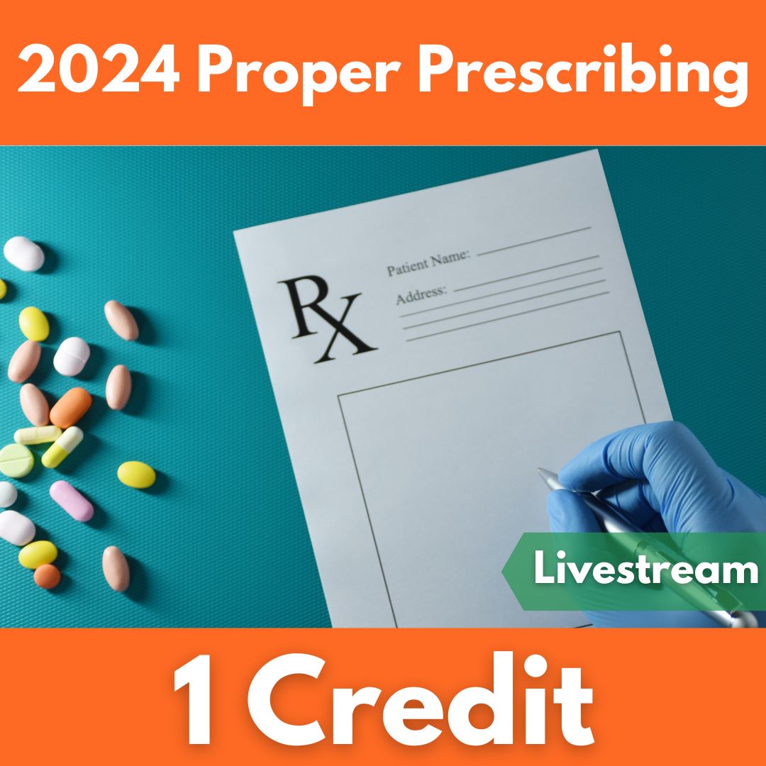 2024 Proper Prescribing